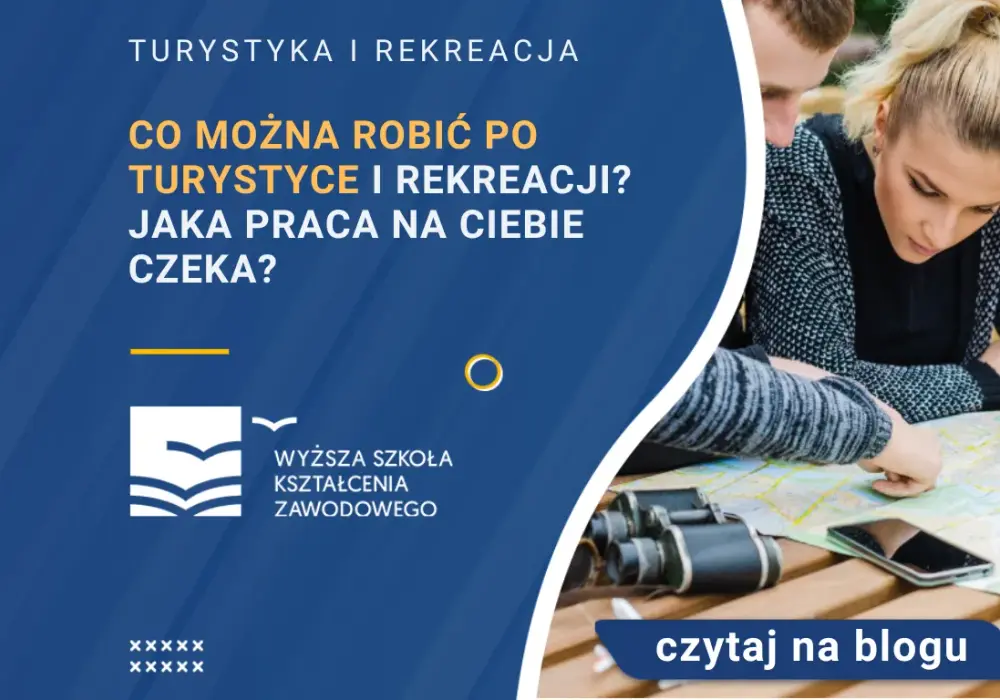 Turystyka i rekreacja co po studiach - najlepsze ścieżki kariery